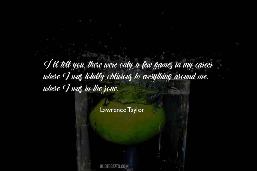 Lawrence Taylor Quotes #1511669