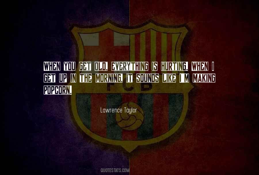 Lawrence Taylor Quotes #169125