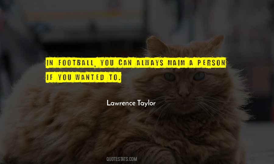 Lawrence Taylor Quotes #525306