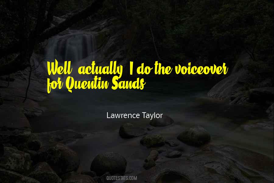 Lawrence Taylor Quotes #846114