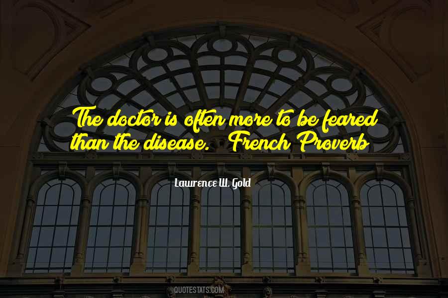 Lawrence W. Gold Quotes #1018857