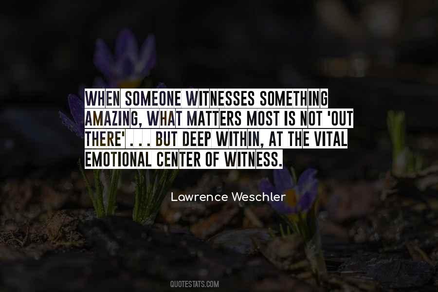 Lawrence Weschler Quotes #1447028