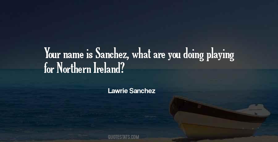 Lawrie Sanchez Quotes #1501349