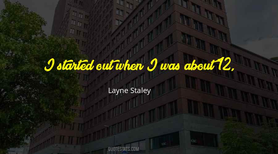 Layne Staley Quotes #1593314