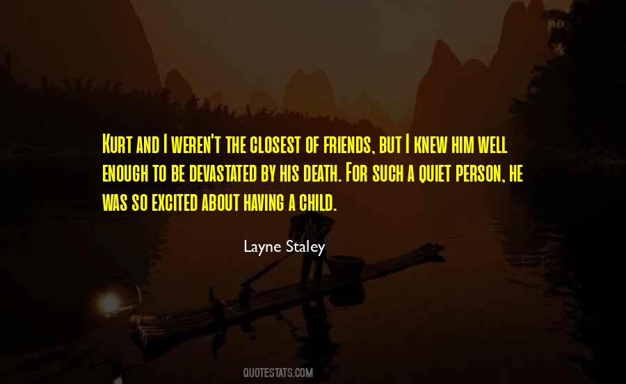 Layne Staley Quotes #694484