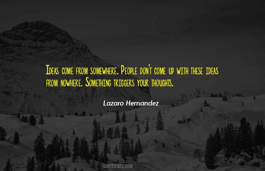 Lazaro Hernandez Quotes #625618