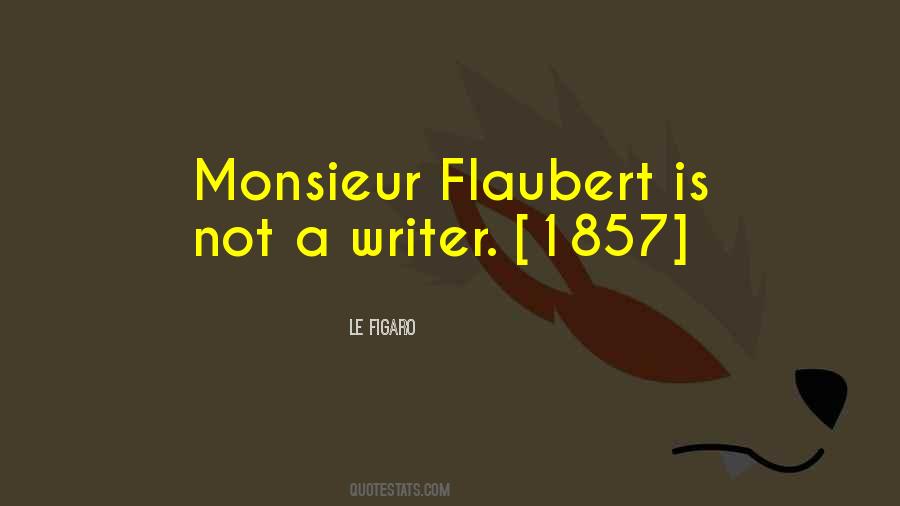 Le Figaro Quotes #517850 Le Figaro Quotes #517850