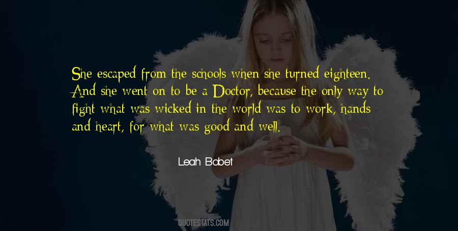Leah Bobet Quotes #1408975