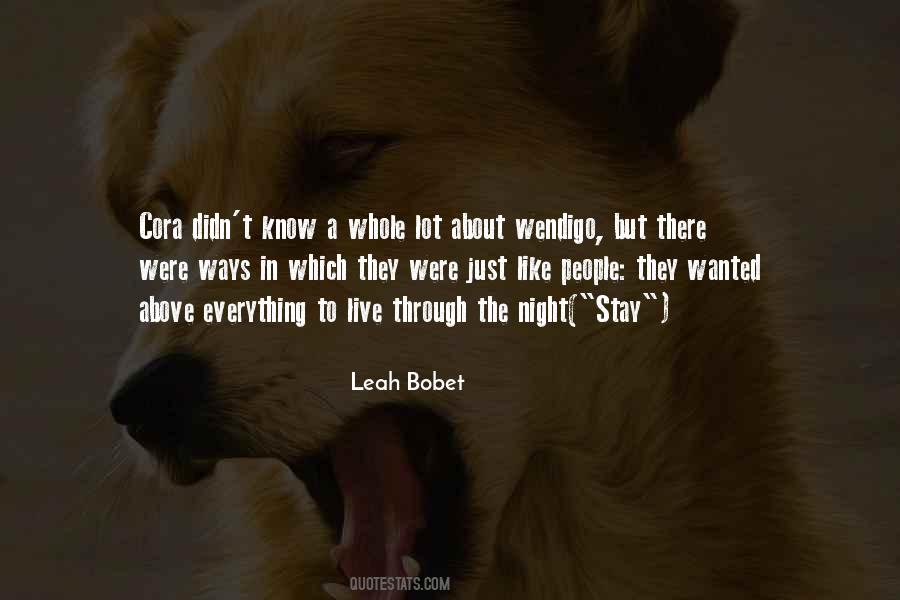 Leah Bobet Quotes #1782986