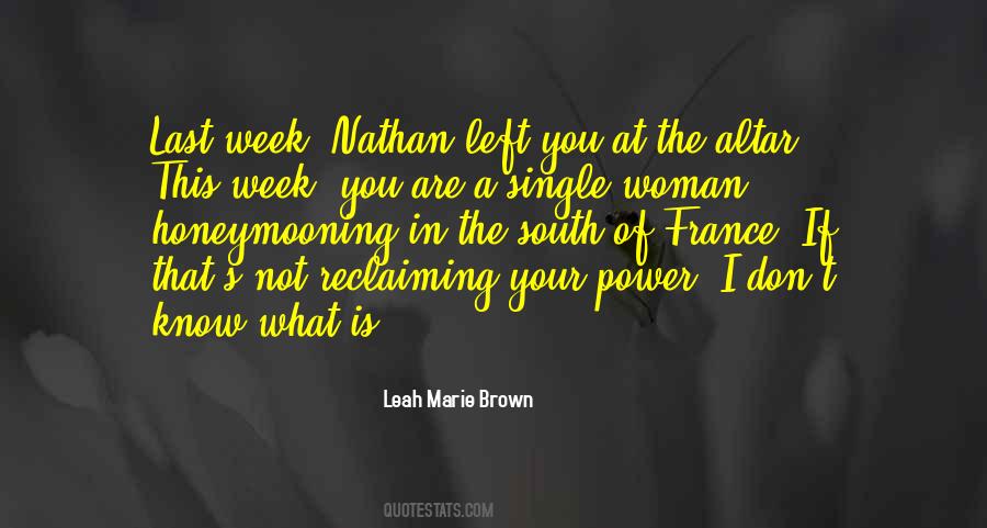 Leah Marie Brown Quotes #621781