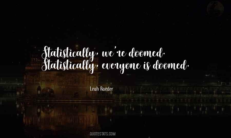 Leah Raeder Quotes #1024782