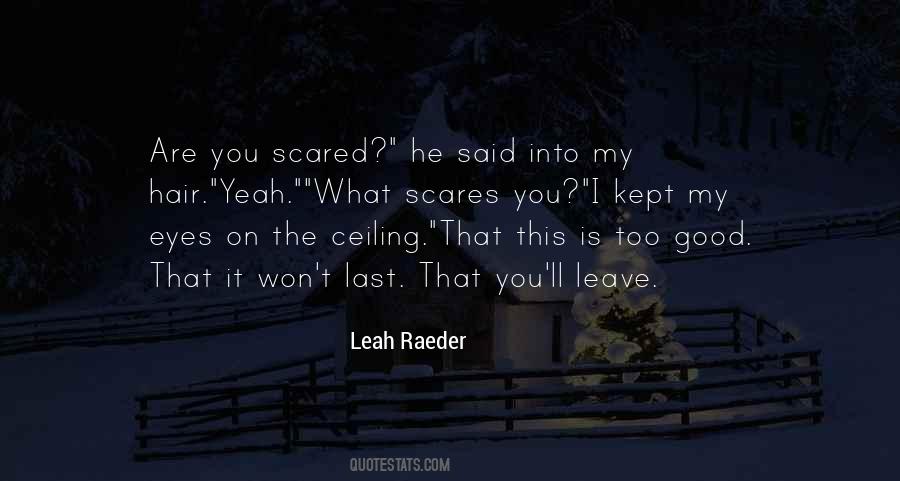 Leah Raeder Quotes #1231158