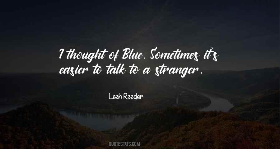 Leah Raeder Quotes #1301258