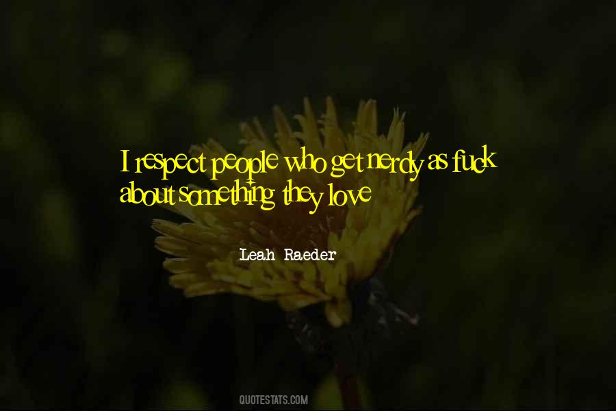 Leah Raeder Quotes #1432281