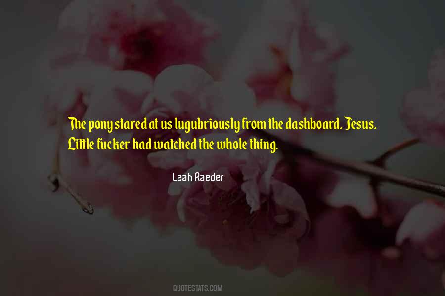Leah Raeder Quotes #1515769