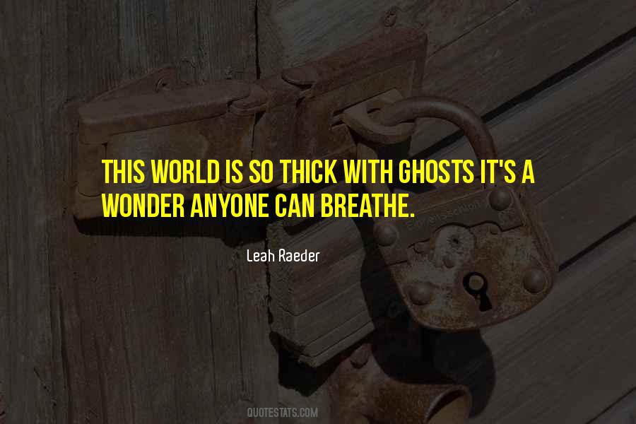 Leah Raeder Quotes #320085