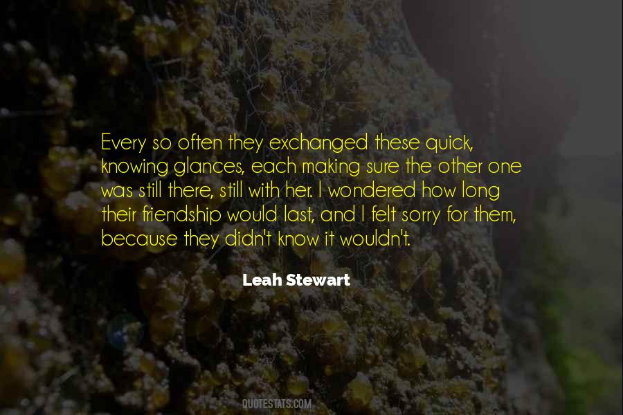 Leah Stewart Quotes #339888