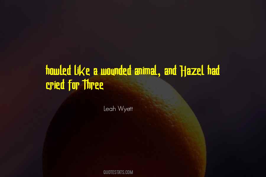 Leah Wyett Quotes #1694038 Leah Wyett Quotes #1694038