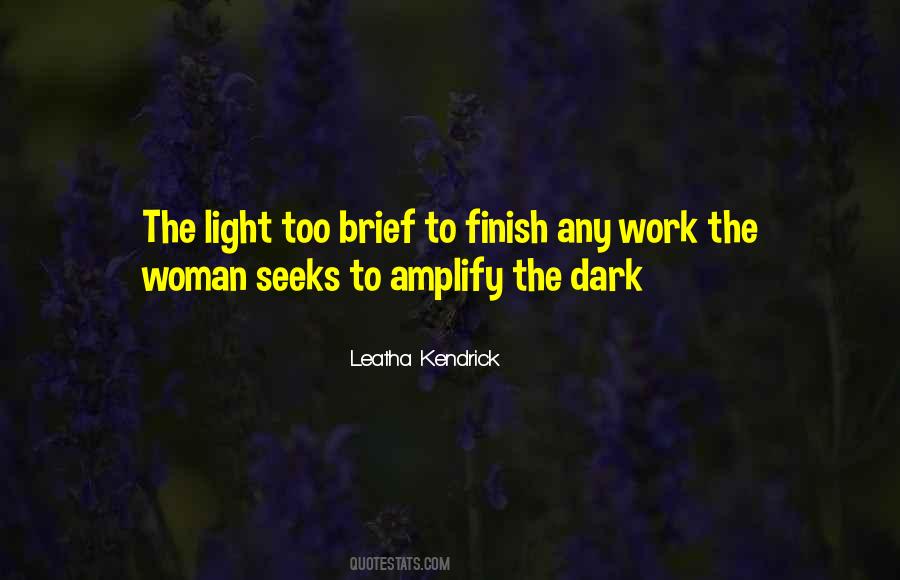 Leatha Kendrick Quotes #831675