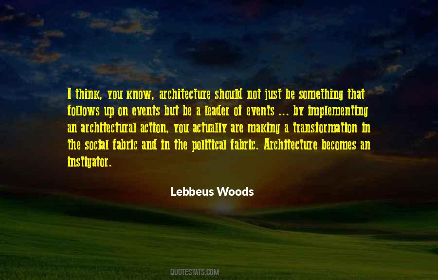 Lebbeus Woods Quotes #1305453