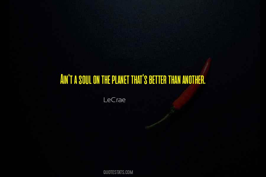 LeCrae Quotes #100001
