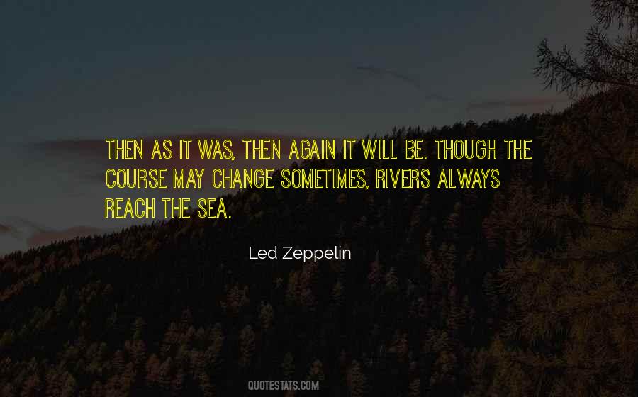 Led Zeppelin Quotes #482667