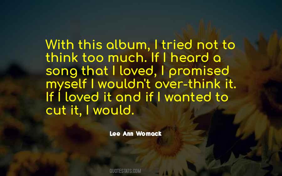 Lee Ann Womack Quotes #864675