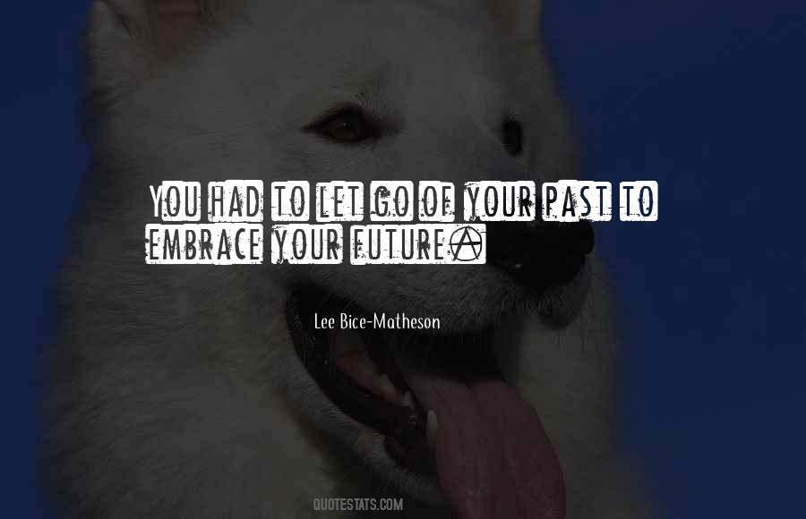 Lee Bice-Matheson Quotes #406676