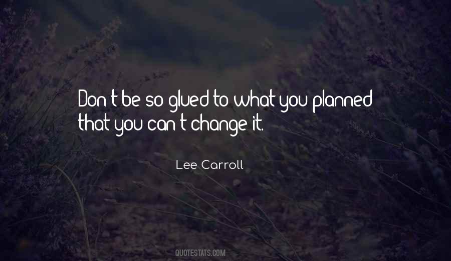 Lee Carroll Quotes #1002452