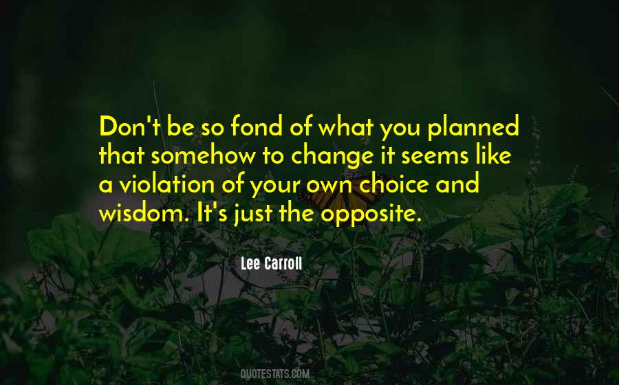 Lee Carroll Quotes #213443