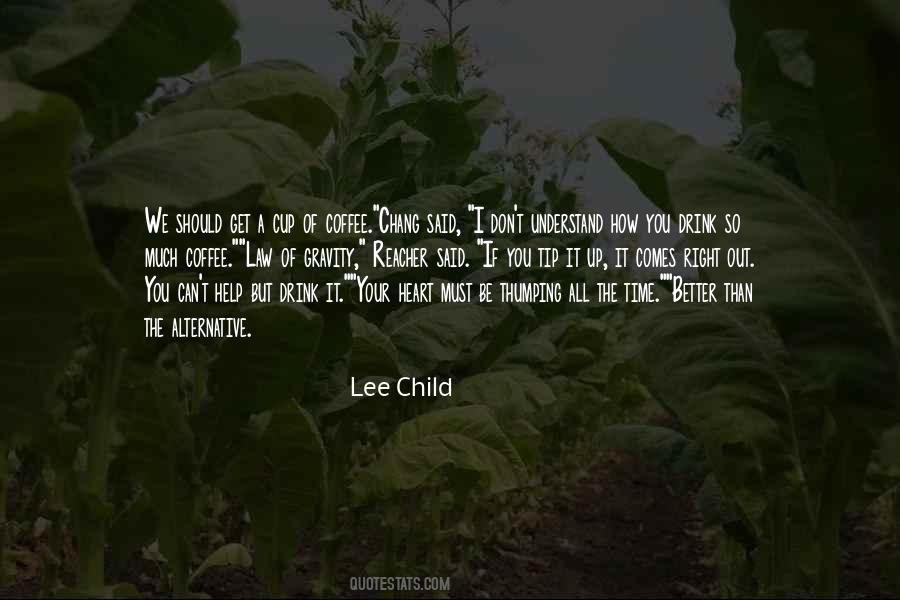 Lee Child Quotes #1878457