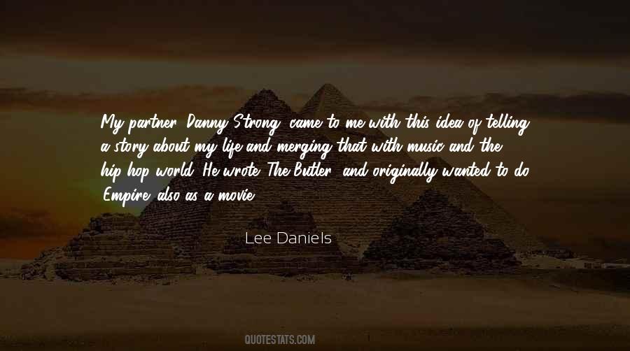 Lee Daniels Quotes #1493078