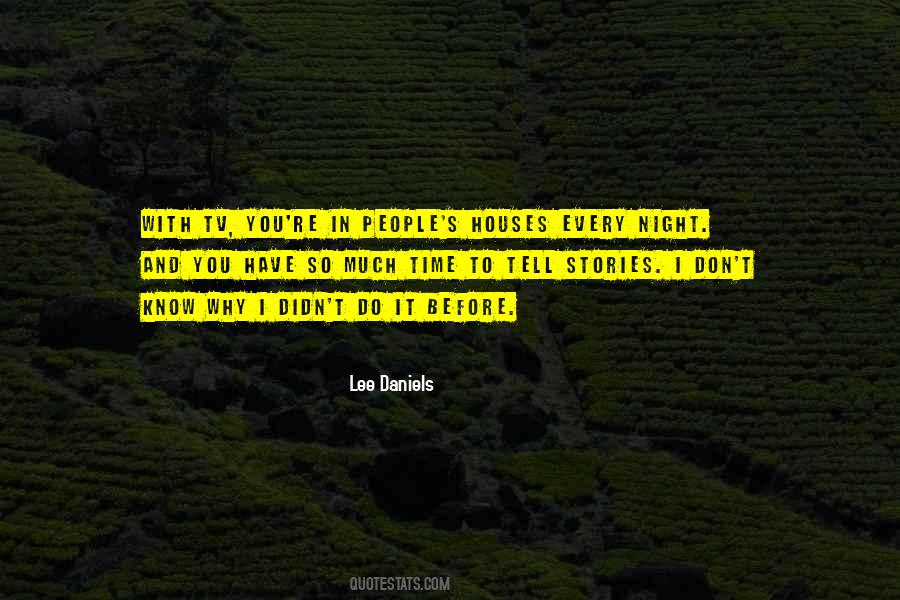 Lee Daniels Quotes #1532779