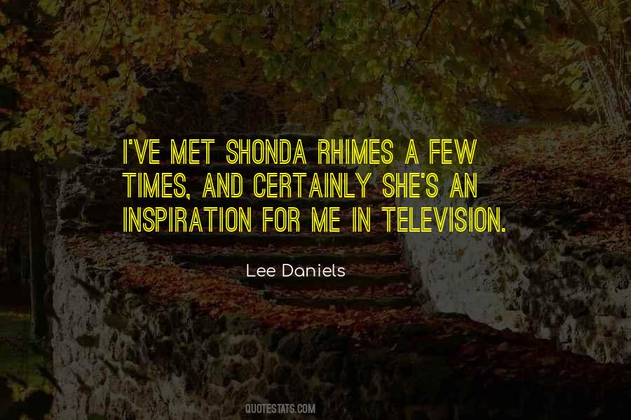 Lee Daniels Quotes #1731603