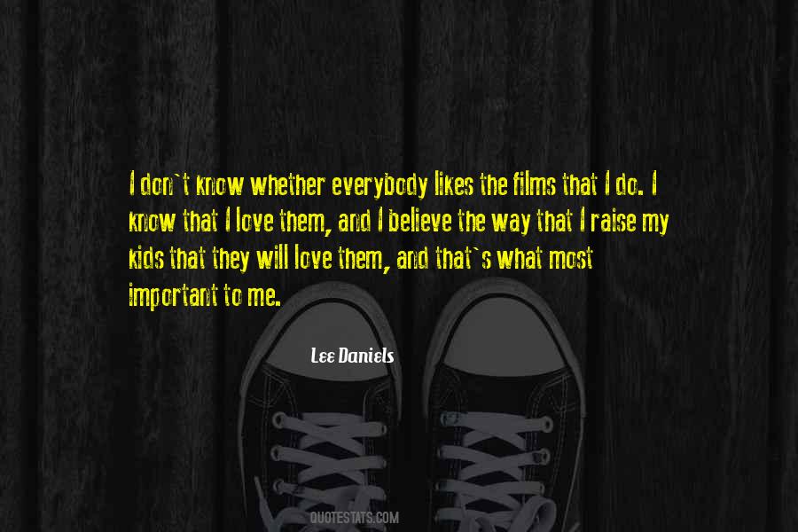 Lee Daniels Quotes #1764281