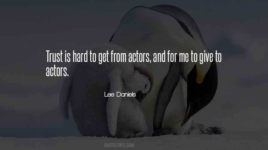 Lee Daniels Quotes #395552