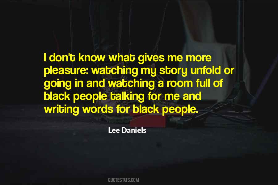 Lee Daniels Quotes #449097