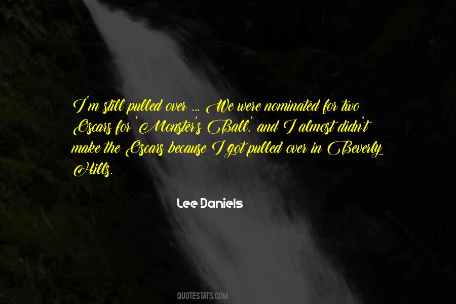 Lee Daniels Quotes #546101