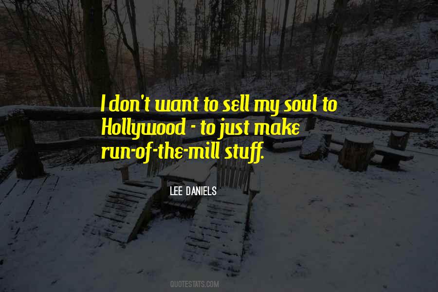 Lee Daniels Quotes #566011