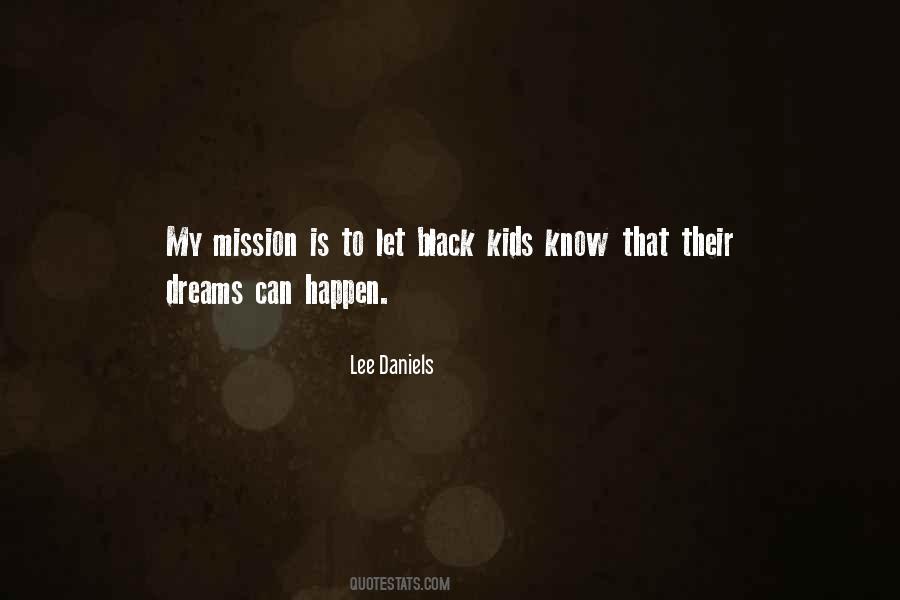 Lee Daniels Quotes #707096