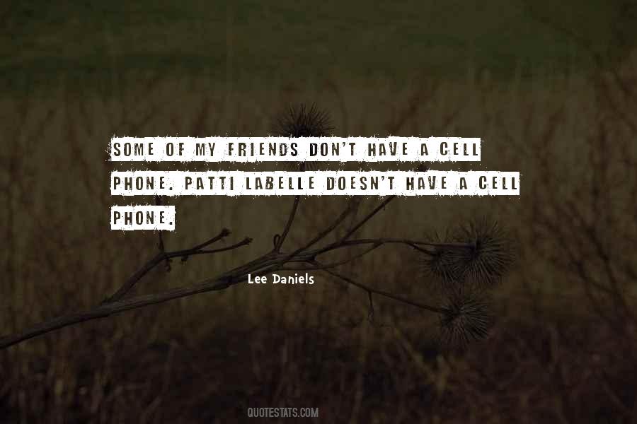 Lee Daniels Quotes #774104