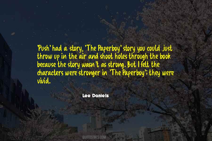 Lee Daniels Quotes #8239