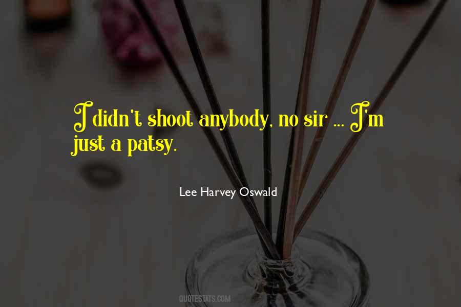 Lee Harvey Oswald Quotes #266674