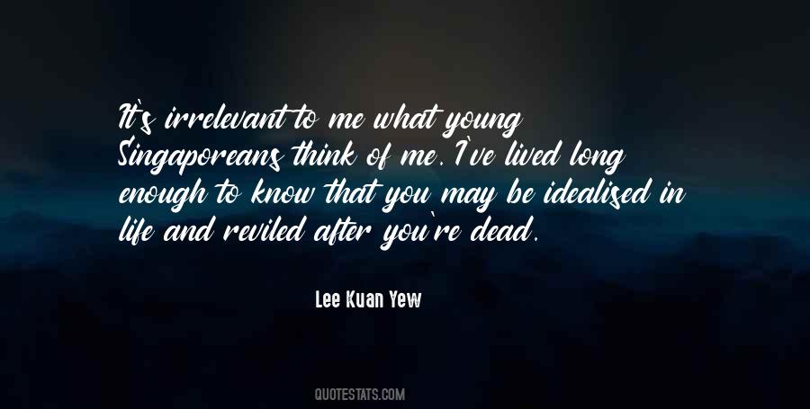 Lee Kuan Yew Quotes #111610