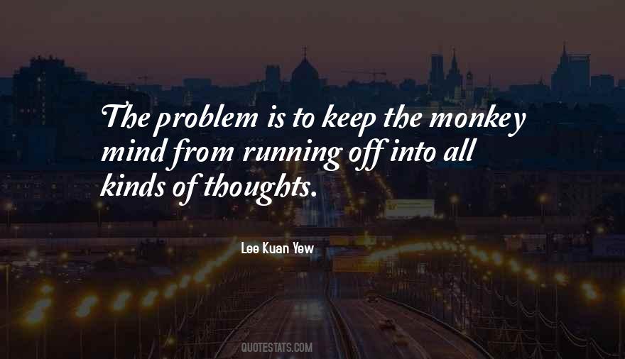 Lee Kuan Yew Quotes #1636540