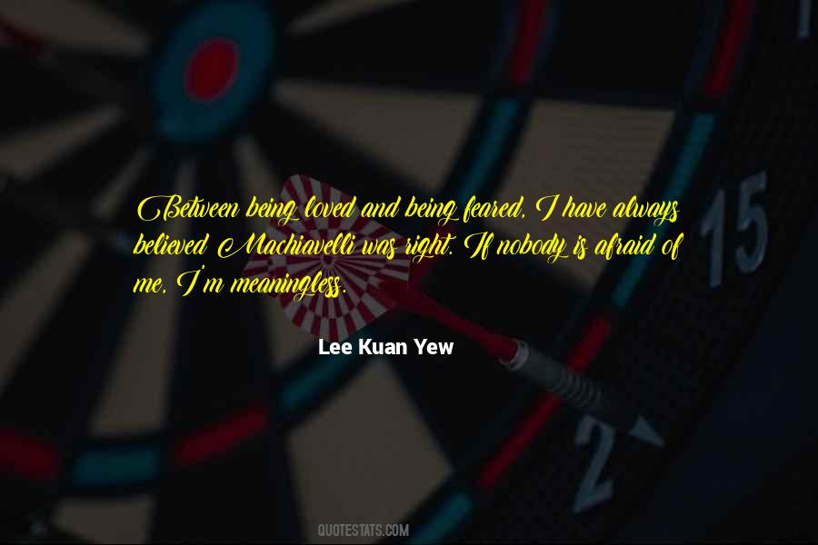 Lee Kuan Yew Quotes #1815815