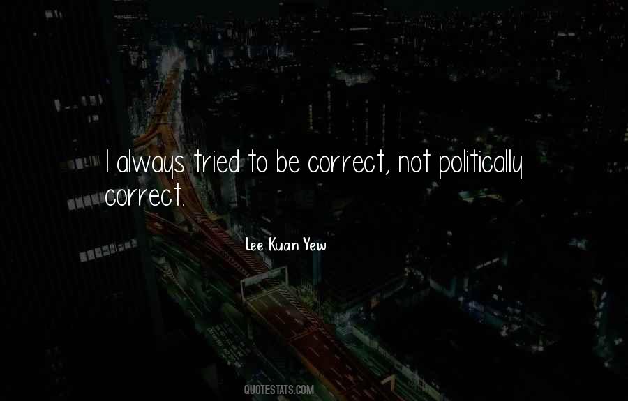 Lee Kuan Yew Quotes #343138