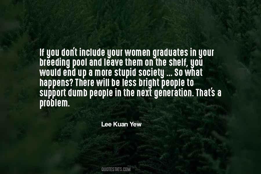 Lee Kuan Yew Quotes #375254