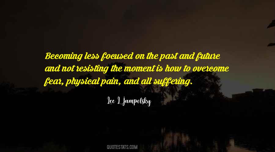 Lee L Jampolsky Quotes #1188557