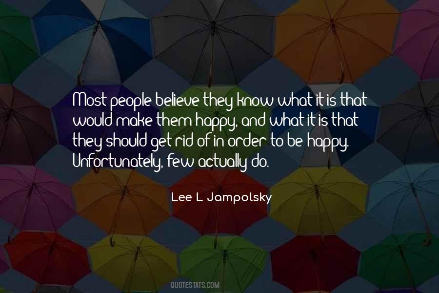 Lee L Jampolsky Quotes #1325676
